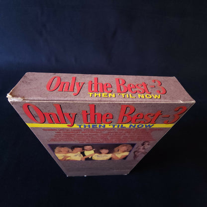 ONLY THE BEST 3 THEN TIL NOW VHS 1990 Cal Vista Adult Cult Classic Vintage Tape