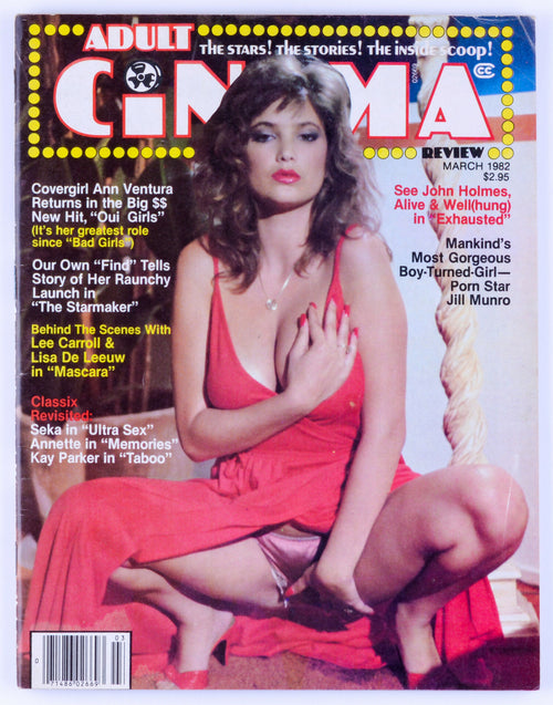 ADULT CINEMA REVIEW March 1982 Vol. 1 No. 9 Vintage Softcore Adult Magazine - Trans Model Jill Munro, Ann Ventura, Lee Carroll, Lisa De Leeuw, Seka, Annette, Kay Parker, John Holmes