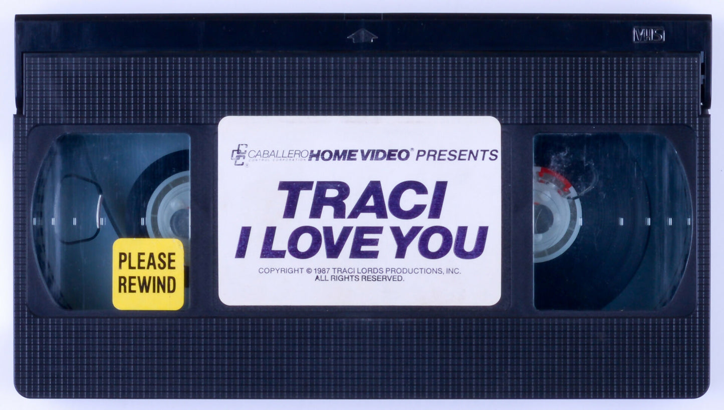 *Extremely Rare* TRACI I LOVE YOU Adult VHS Tape CABALLERO HOME VIDEO 1987 - Traci Lords Productions, Inc. - XXX Marketplace