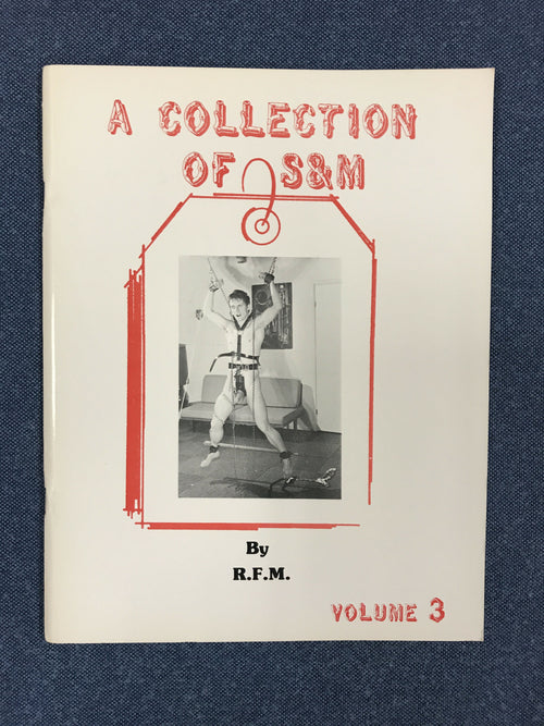 A Collection of S & M by R.F.M. Gay Men’s Bondage Magazine Vol #3 Vintage 1977 SEAN Art