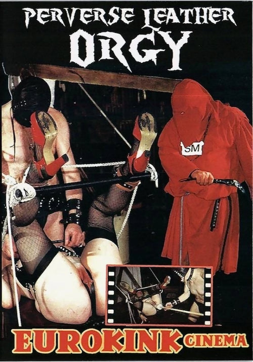 Perverse Leather Orgy Bondage Eurokink Cinema Alpha Blue Archives DVD