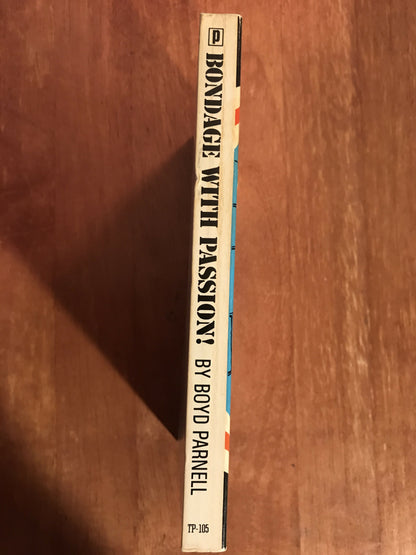 Vintage Illustrated 1971 Pulp Sleaze Book “BONDAGE WITH PASSION" TP-105 Tortura