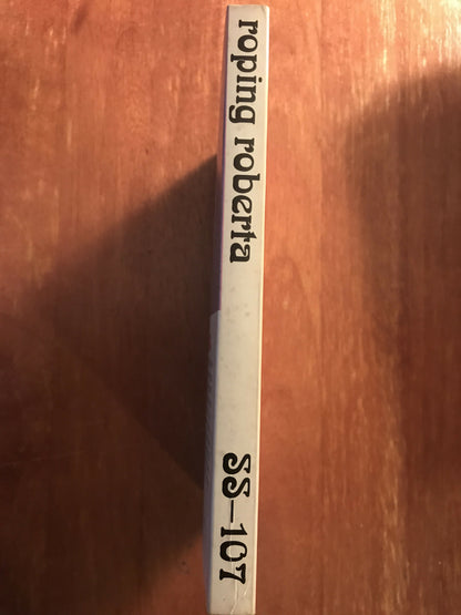 Vintage 1985 Pulp Book “ROPING ROBERTA” Siren Slavegirls Series SS-107