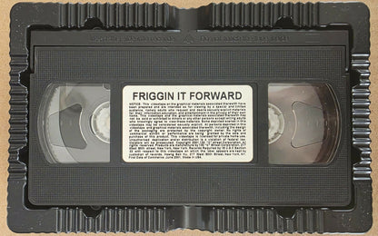 Friggin It Forward (2001) VHS