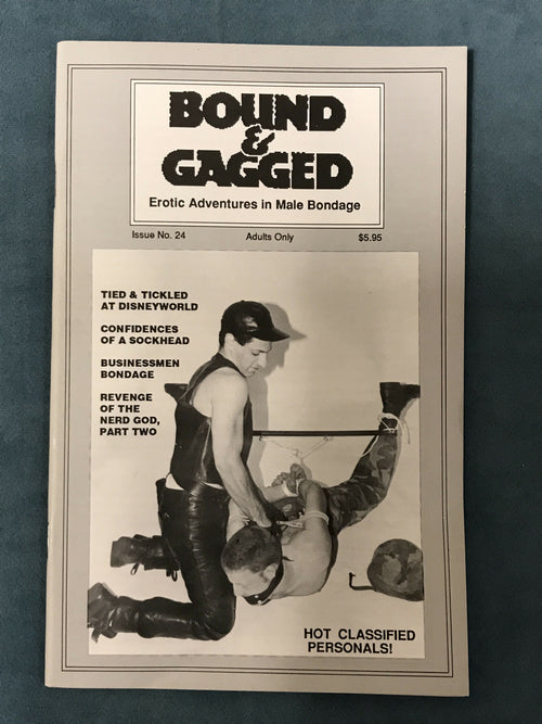 BOUND & GAGGED #24, 1991, Gay Men’s Bondage Guide Magazine Exc. Cond.